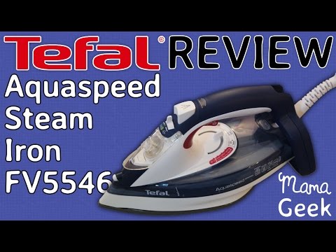 Tefal Aquaspeed Steam Iron FV5546 Review - Mama Geek