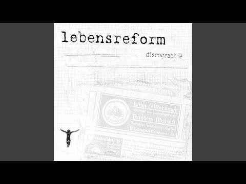 Lebensreform — Wasted