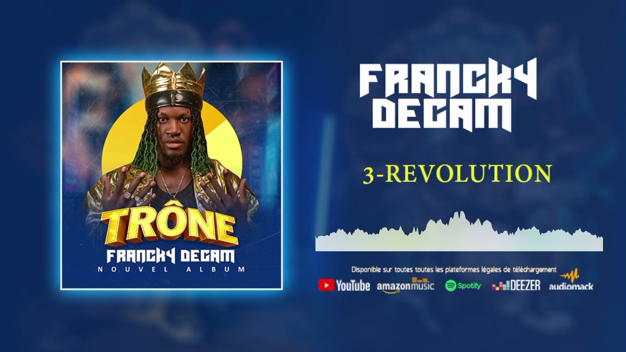 Watch 3. Francky Degam - Revolution (Trône - Audio Officiel) on YouTube Watch 3. Francky Degam - Revolution (Trône - Audio Officiel) on YouTube