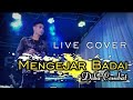 Mengejar badai  dika combat  live show cover  koto baru rawang