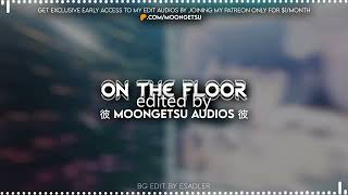 Jennifer Lopez - On The Floor ft. Pitbull | Edit Audio (+12 other versions)