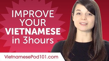 Vietnamese Comprehension Practice to Improve Your Skills in 3 Hours