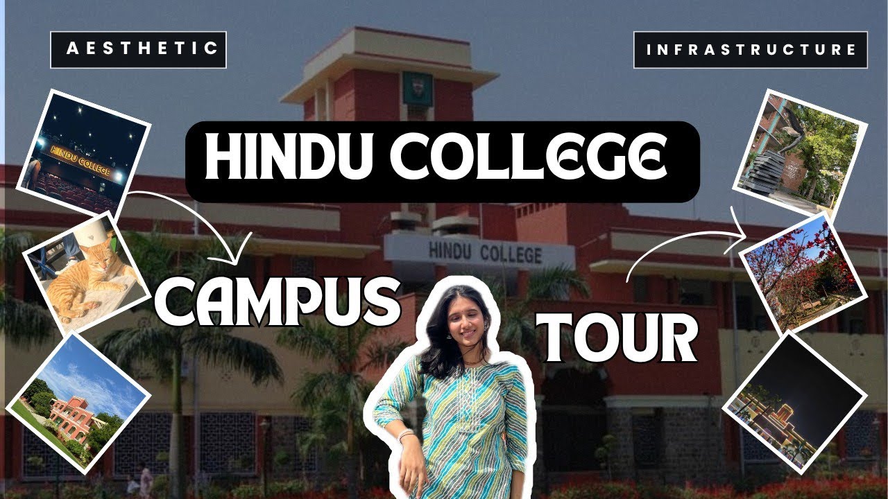 🏛️ Hindu College Campus Tour 🐾 | 📸 Aesthetic Spots + Infrastructure 🌳✨l 