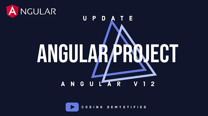 Update Angular Project / Application to latest angular version | Angular 12