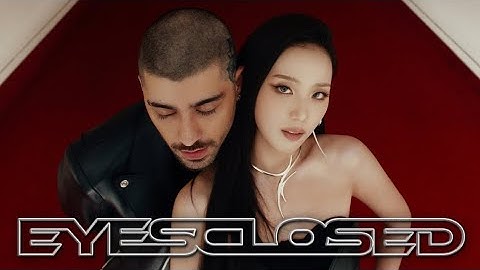 JISOO X ZAYN - EYES CLOSED (Official M/V)