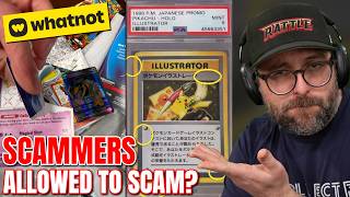 Whatnot Flooded With Fake Pokemon Cards & Everything Else