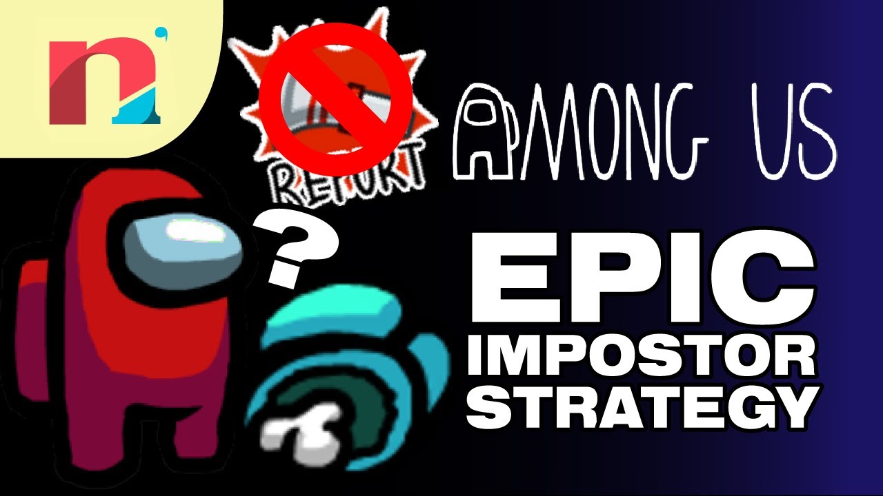 EPIC IMPOSTOR STRATEGY | Switch N' Snap plays Among Us