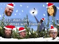 Alan files 2017 christmas with friends