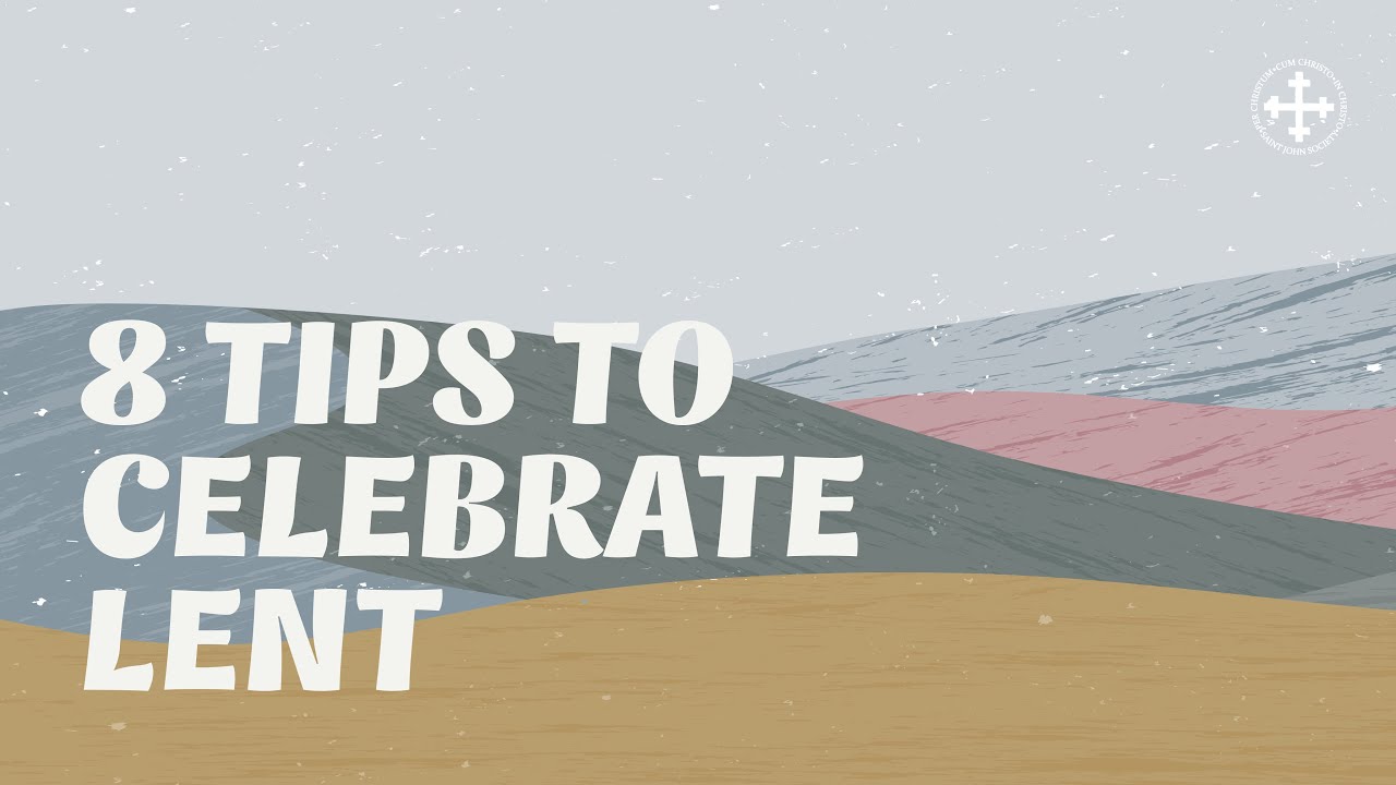 8 tips for Lent - YouTube