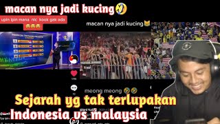 SEJARAH TAK TERLUPAKAN VIRAL PADA MASA NYA MACAN NYA JADI KUCING | INDONESIA VS MALAYSIA...