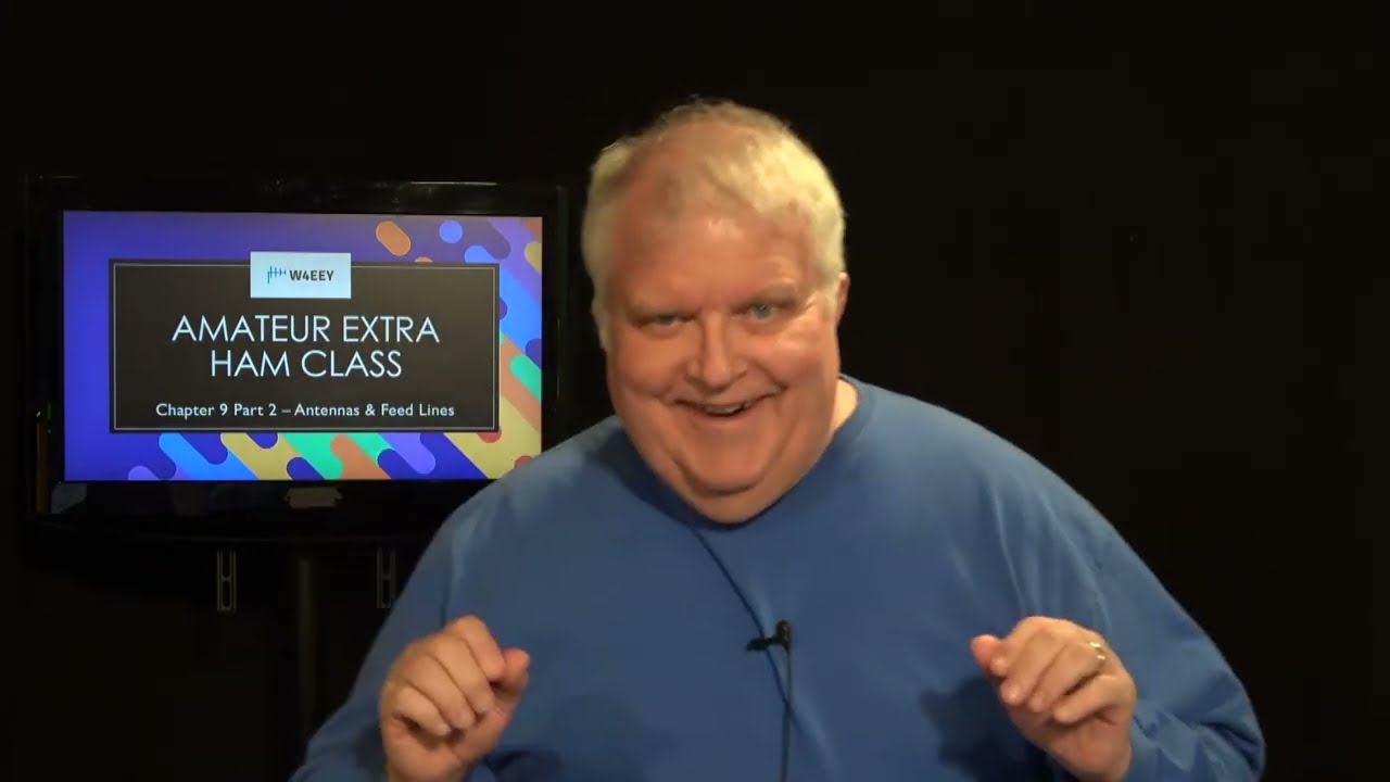 Extra Class 13th Edition  - Fall 2024 -  Chapter 09 Part 02 - Antennas & Feed Lines