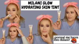 💥MILANI GLOW HYDRATING SKIN TINT !Tuve que hacer VARIAS PRUEBAS! 💣 ¿cuál me funcionó?