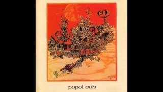 Popol Vuh (Popol Ace) - All We Have Is The Past