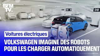 Volkswagen imagine des robots pour charger automatiquement les voitures électriques