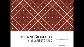 Aula 1 - Programação Paralela (Nivelamento em Linguagem C - Pt. 1)