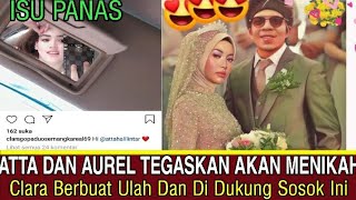 Viral Nih.atta Dan Aurel Tegaskan Hal Ini Ke Ckara Gopa,Clara Gopa Berulah Dan Di Dukung Sosok Ini