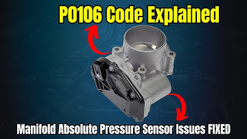 P0106 Code Explained: Manifold Absolute Pressure Sensor Issues FIXED!