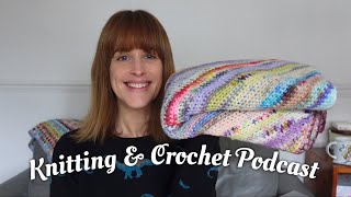 96• Fresh New Year, Same Amount of WIPs  Crochet & Knitting Podcast