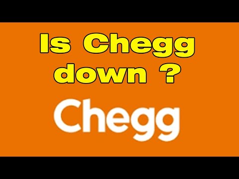 Is Chegg down right now ? why is Chegg not working