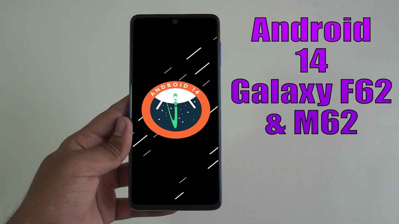 Install Android 14 on Galaxy F62 & M62 (LineageOS 21) - How to Guide ...