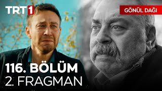 Gönül Dağı 116. Bölüm 2. Fragmanı | \