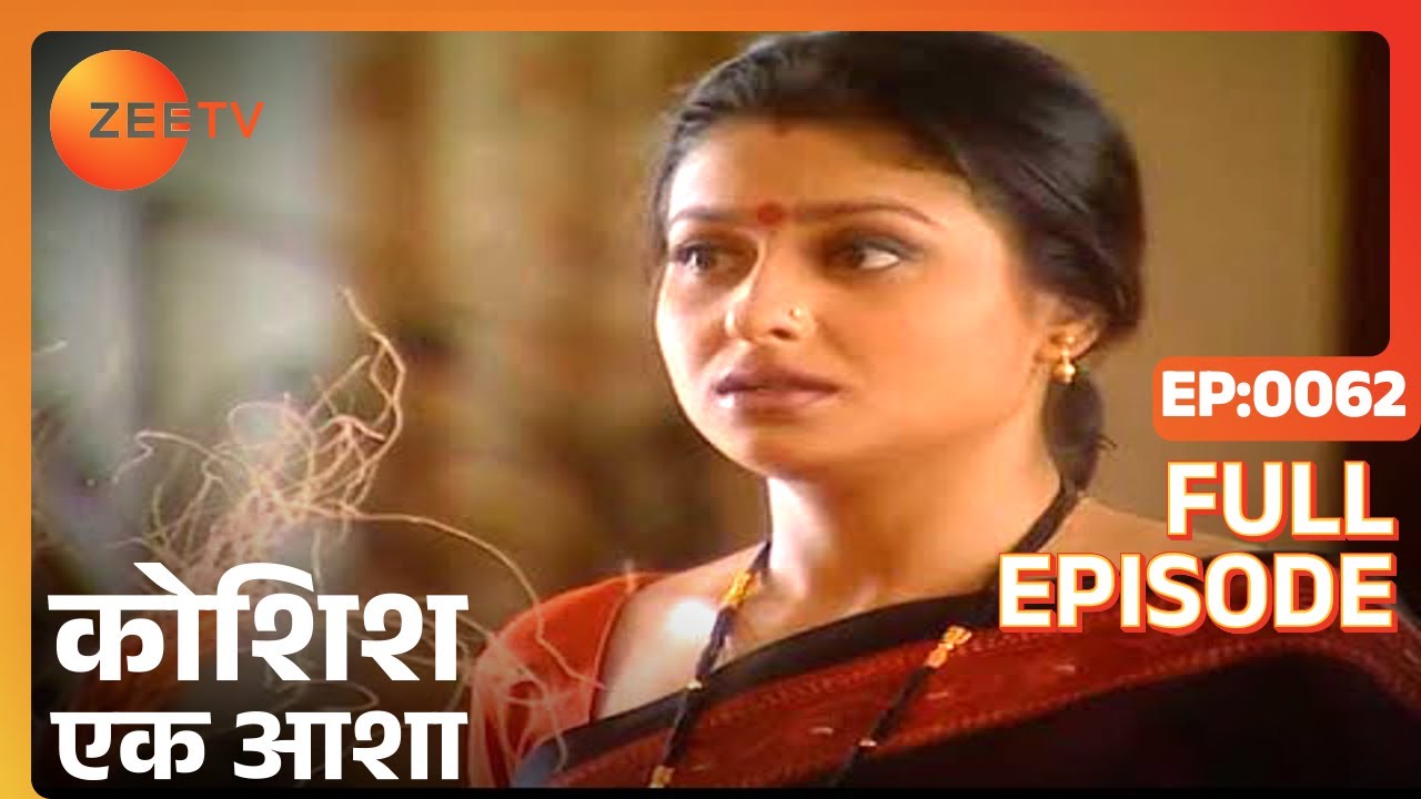 EP 62Кошиш Эк Аашаа - Индийское телешоу хинди - Же ТВ