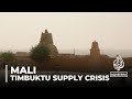 Armed group siege on Timbuktu stops food &amp; aid as prices soar