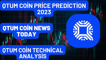 QTUM Coin Price Prediction 2023 / QTUM Coin News Today / QTUM Coin Technical Analysis