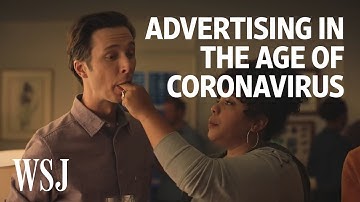 How Brands Are Advertising During the Pandemic | WSJ