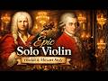🎵Timeless Classical Violin 🎻 | Vivaldi &amp; Mozart Style Solo Violin | Pure Classical Violin Music