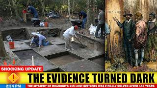 The Mystery of Roanoke’s 115 Lost Settlers Was Finally Solved After 436 Years