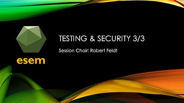 ESEM 2021: Testing & Security Session 3/3