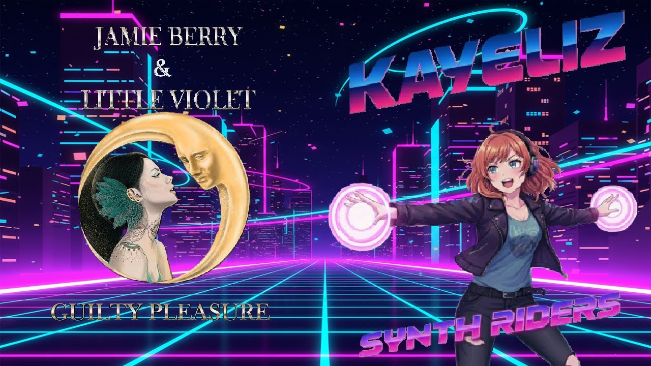 Guilty Pleasure by Jamie Berry - Master Difficulty Perfect - Synth Riders