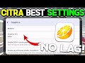 Citra Emulator Best Settings For Android No Lag Smoothly 