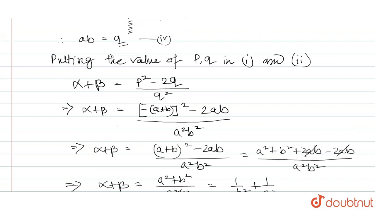 Express The Roots Of The Equation Q 2x 2 P 2 2q X 1 0 In Terms Of Those Of X 2 Px Q 0 Youtube