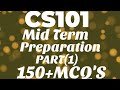 CS101 Mid Term Preparation 2023 | CS101 Objective |CS101 Midterm exam preparation spring 2023 #cs101