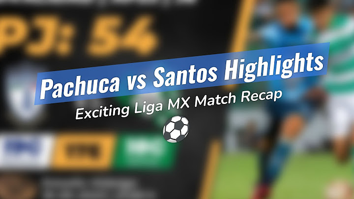 Pachuca 🚀 Defeats Santos - Liga MX Highlights! 🔥