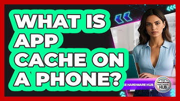 What Is App Cache On A Phone?