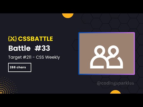 CSS Weekly | CSS Battle (Target 211) | Battle #33 - Outline