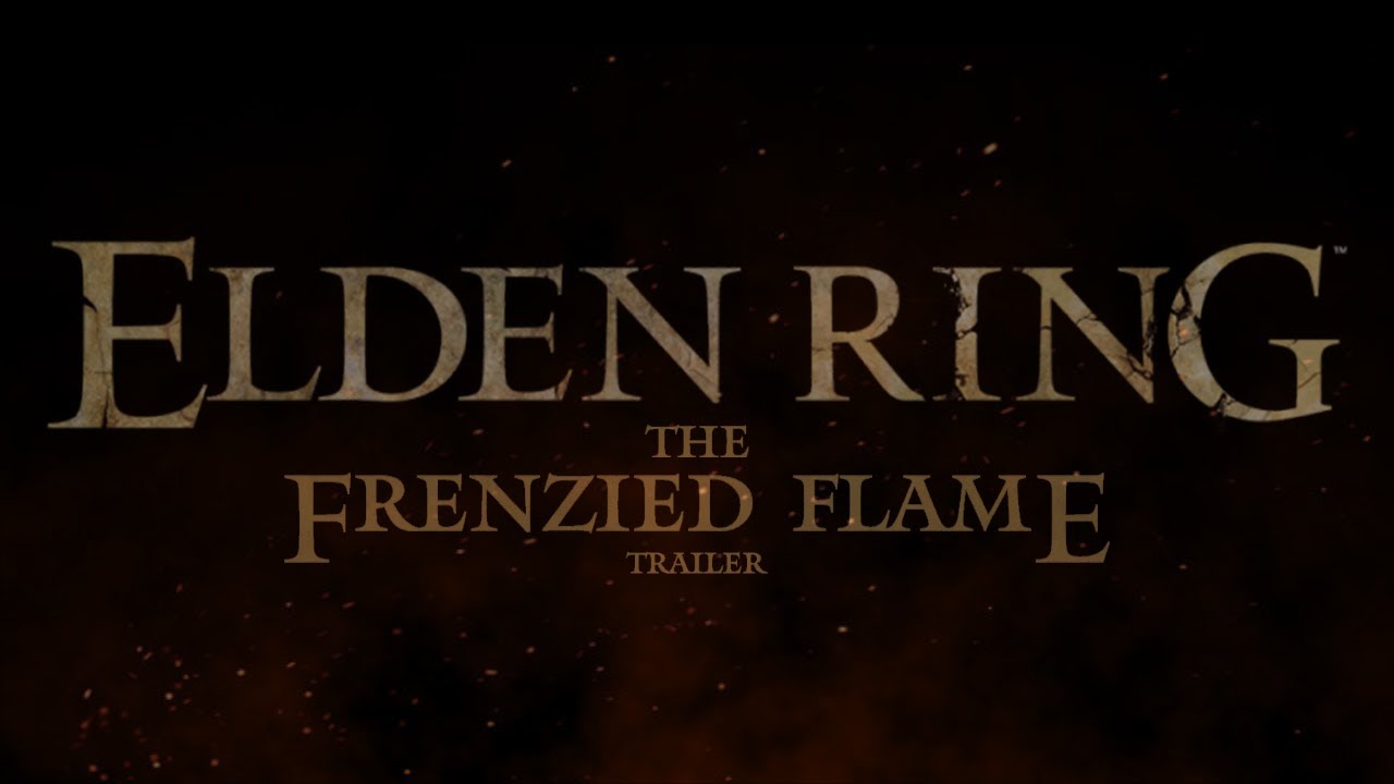 ELDEN RING - Frenzied Flame Fan Trailer