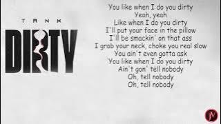 Tank - Dirty- LYRICS