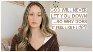 God disappointed me...what to do when it feels like He let you down | Kaci Nicole