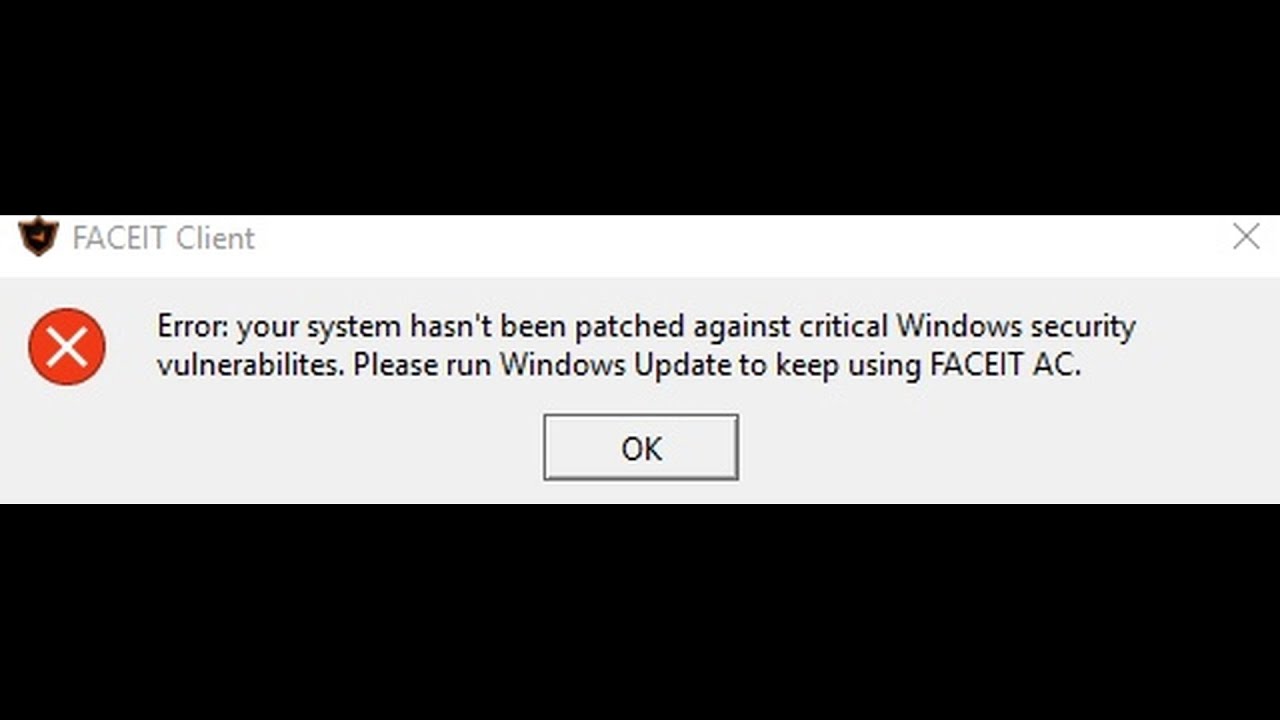 Faceit error please enable secure. Ошибка фейсит античит Error your System hasn t been Patched. Фейсит ошибка античит Windows. Ошибка фейсит Error your System hasn't been Patched against critical Windows Security. Ошибка на фейсите античит.