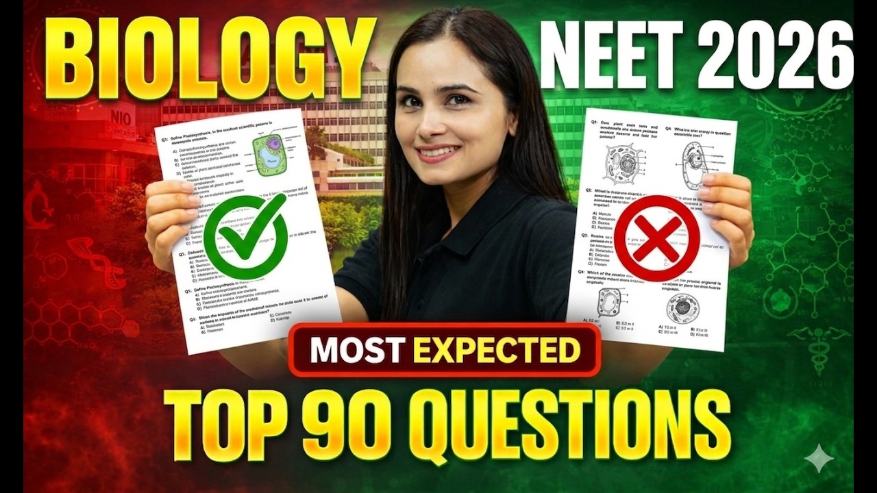 Top 90 Questions | Most Expected NEET Biology Questions | NEET 2026 ...