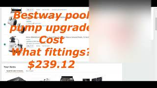 Intex Pool pump upgrade For Bestway pools with fittings part numbers Product links below