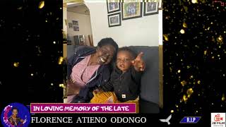 IN LOVING MEMORY OF FLORENCE ATIENO ODONGO 1969-2025