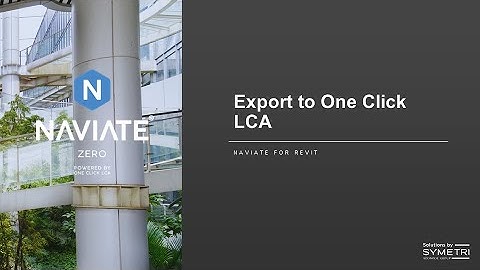 Naviate Zero - Export to One Click LCA
