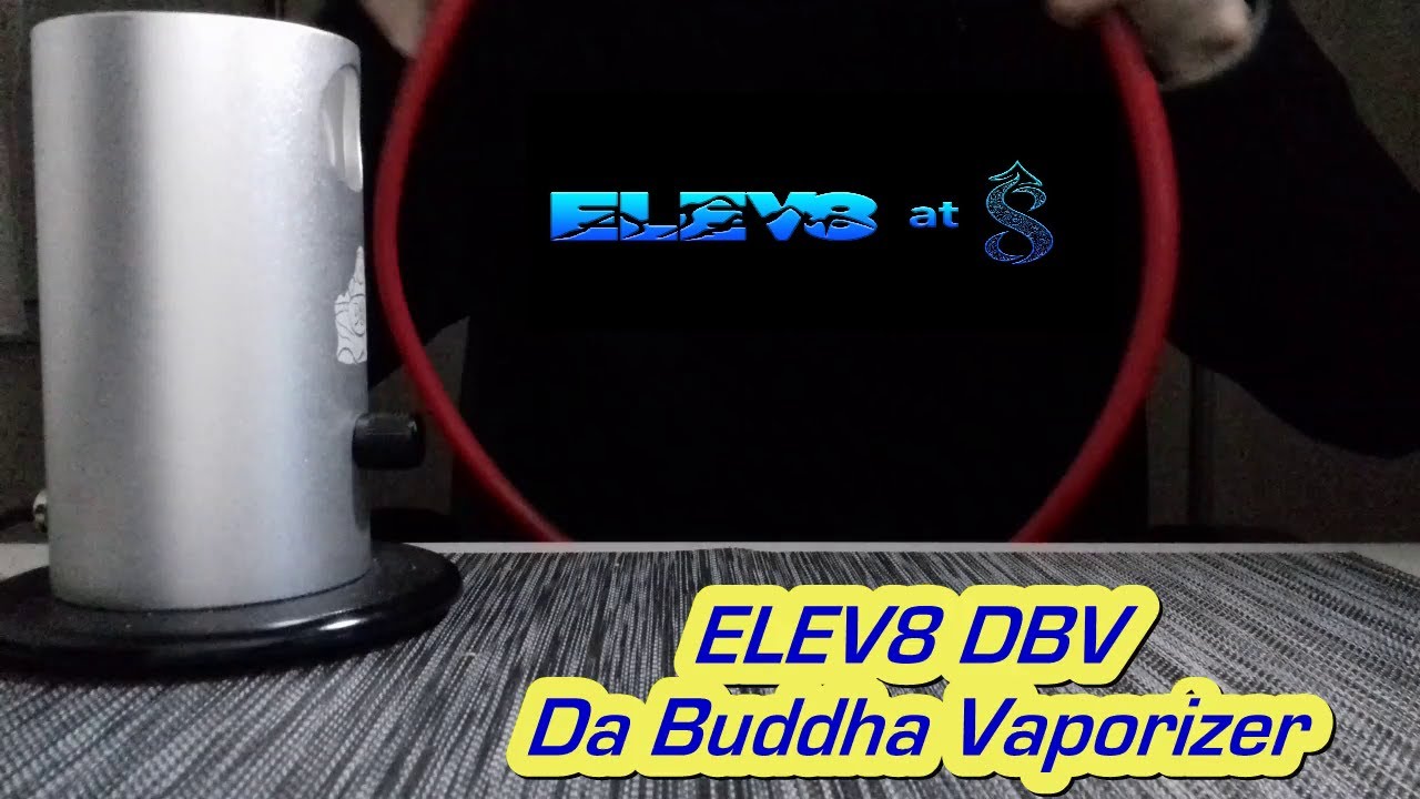 ELEV8 DBV + Heater Enhancement Tube