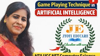 game playing technique in Artificial Intelligence Nta Ugc net computer science by Jyoti kumari