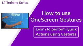 Learn Shortcuts using Gestures - L7 Touchscreen and Hubware Training